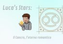 Luca’s Stars: Il Cancro, l’eterno romantico