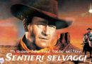 I Classici da rivedere #12 “Mi chiamo John Ford. Faccio western” Sentieri selvaggi (J.Ford, 1956)