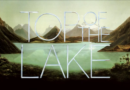 Indagine sul lato oscuro di Laketop – Top of the lake (Australia, Nuova Zelanda, UK, 2013)