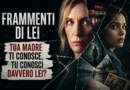 Donne seppellite da una montagna di bugie Frammenti di lei (USA, 2022)