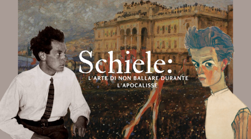 Schiele: l’arte di non ballare durante l’apocalisse